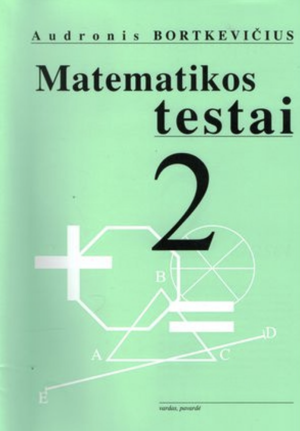 A. Bortkevičius. Matematikos testų 2 klasei ATSAKYMAI