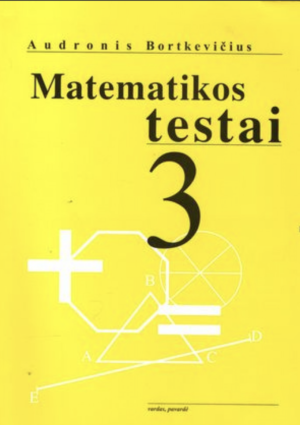 A. Bortkevičius. Matematikos testų 3 klasei ATSAKYMAI