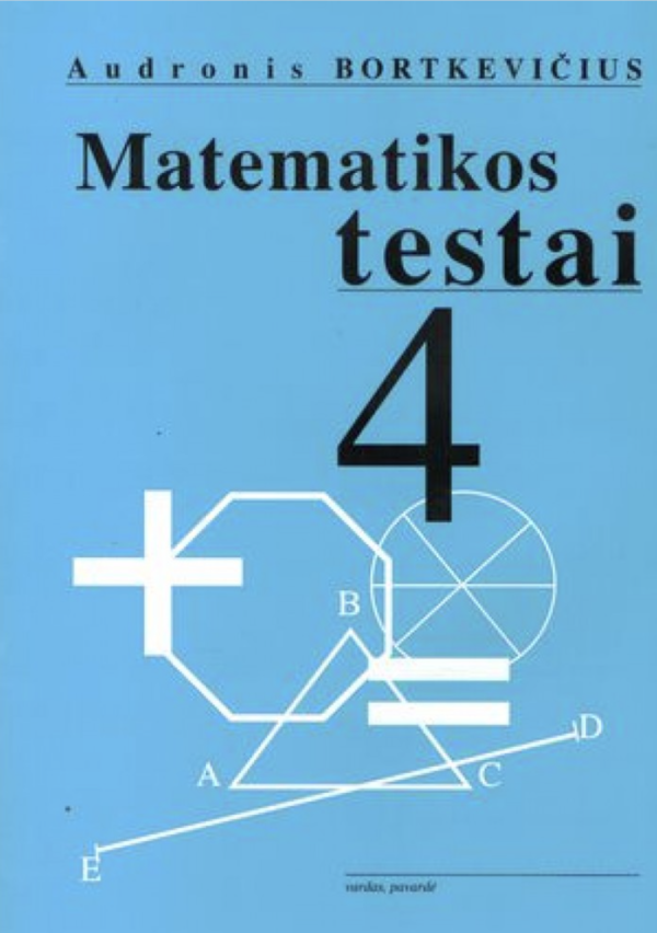 A. Bortkevičius. Matematikos testų 4 klasei ATSAKYMAI